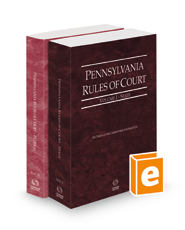 Pennsylvania Rules of Court - State and Federal, 2022 revised ed. (Vols. I & II, Pennsylvania Court Rules)