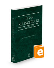 Texas Rules of Court - State, 2022 ed. (Vol. I, Texas Court Rules)