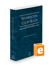 Washington Court Rules - State, 2023 ed. (Vol. I, Washington Court Rules)