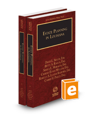 Estate Planning in Louisiana, 2023-2024 ed. (Louisiana Practice Series)