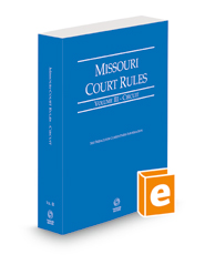 Missouri Court Rules - Circuit, 2022 ed. (Vol. III, Missouri Court Rules)