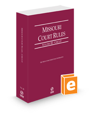 Missouri Court Rules - Circuit, 2024 ed. (Vol. III, Missouri Court Rules)