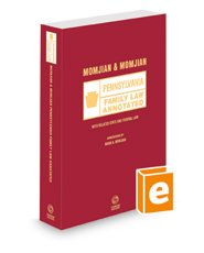 Momjian and Momjian Pennsylvania Family Law Annotated, 2021 ed.