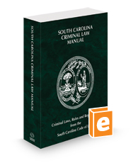 South Carolina Criminal Law Manual, 2023 ed.