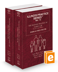 The Illinois Practice of Family Law, 2023 ed. (Vol. 12 & 13, Illinois Practice Series) The Illinois Practice of Family Law, 2023 ed. (Vol. 12 & 13, Illinois Practice Series)