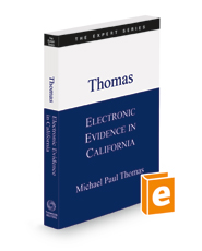 Electronic Evidence in California, 2021-2022 ed. (The Expert Series)