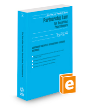 Partnership Law For Securities Practitioners, 2022-2023 ed.