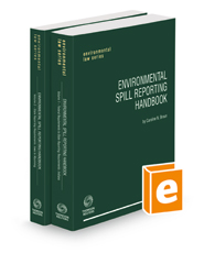 Environmental Spill Reporting Handbook, 2021-2022 ed. (Environmental Law Series)