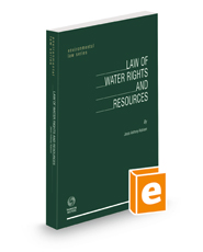 Law of Water Rights and Resources, 2022 ed. (Environmental Law Series)
