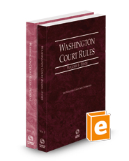 Washington Court Rules - State and Federal, 2024 ed. (Vols. I & II, Washington Court Rules)