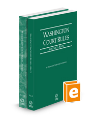 Washington Court Rules - State and Federal, 2025 ed. (Vols. I & II, Washington Court Rules)