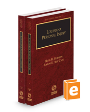 Louisiana Personal Injury, 2024-2025 ed. (Louisiana Practice Series)