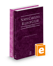 North Carolina Rules of Court - State and Federal, 2023 ed. (Vols. I & II, North Carolina Court Rules)