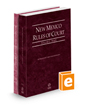 New Mexico Rules of Court - State and Federal, 2023 ed. (Vols. I & II, New Mexico Court Rules)