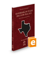 Handbook on Texas Discovery Practice, 2022 ed. (Vol. 47, Texas Practice Series)