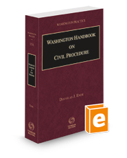 Washington Handbook on Civil Procedure, 2023 ed. (Vol. 15A, Washington Practice Series)