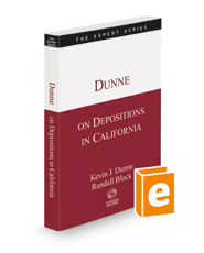 Dunne on Depositions in California, 2022 ed.  (The Expert Series)