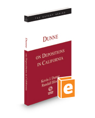 Dunne on Depositions in California, 2023-2024 ed.  (The Expert Series)