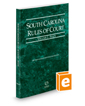 South Carolina Rules of Court - State, 2022 ed. (Vol. I, South Carolina Court Rules)