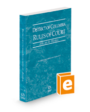 District of Columbia Rules of Court - Federal, 2023 ed. (Vol. II, District of Columbia Court Rules)
