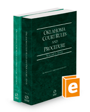 Oklahoma Court Rules and Procedure - State and Federal, 2022 ed. (Vols. I & II, Oklahoma Court Rules)