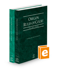 Oregon Rules of Court - State and Federal, 2022 ed. (Vols. I & II, Oregon Court Rules)