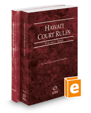 Hawaii Court Rules - State and Federal, 2022 ed. (Vols. I & II, Hawaii Court Rules)
