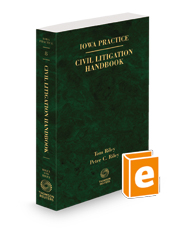 Civil Litigation Handbook, 2023 ed. (Vol. 8, Iowa Practice Series)