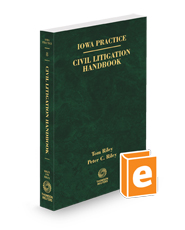 Civil Litigation Handbook, 2024 ed. (Vol. 8, Iowa Practice Series)