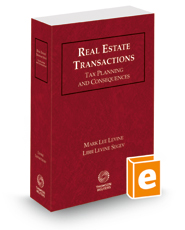 Real Estate Transactions: Tax Planning and Consequences, 2022 ed.