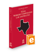 Workers' Compensation Law and Practice, 2023 ed. (Vol. 37, Texas Practice Series)