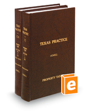 Property Taxes, 4th (Vols. 21 & 21A, Texas Practice Series)