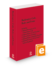 Bankruptcy Code, Rules and Forms, 2024 ed.