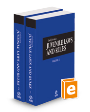California Juvenile Laws and Rules, 2024 ed. (California Desktop Codes)