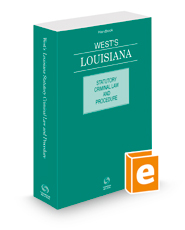 West's Louisiana Statutory Criminal Law and Procedure, 2022 ed.