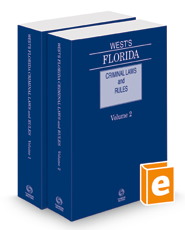 West's Florida Criminal Laws and Rules, 2023 ed.