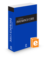 California Insurance Code, 2024 ed. (California Desktop Codes)