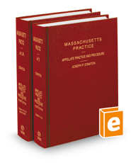 Appellate Practice and Procedure, 4th (Vol. 41 & 41A, Massachusetts Practice Series)
