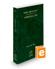Criminal Law, 2021-2022 ed. (Vol. 4, Iowa Practice Series)