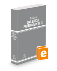 Federal Civil Judicial Procedure and Rules, 2022 ed.