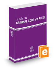 Federal Criminal Code and Rules, 2022 ed.