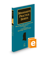 Mississippi Model Jury Instructions - Civil, 2d, 2024-2025 ed. (Mississippi Practice Series)