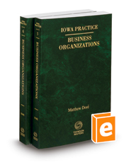 Business Organizations, 2021-2022 ed. (Vols. 5-6, Iowa Practice Series)