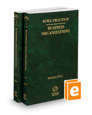 Business Organizations, 2022-2023 ed. (Vols. 5-6, Iowa Practice Series)