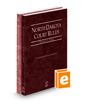 North Dakota Court Rules – State and Federal, 2022 ed. (Vols. I & II, North Dakota Court Rules)