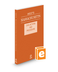 West's Massachusetts Civil Actions and Procedure, 2023 ed.