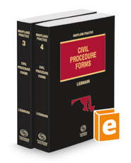 Maryland Civil Procedure Forms, 2d, 2022-2023 ed. (Vols. 3 and 4, Maryland Practice Series)