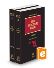 Maryland Civil Procedure Forms, 2d, 2023-2024 ed. (Vols. 3 and 4, Maryland Practice Series)