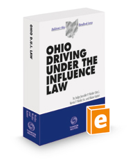 Ohio Driving Under the Influence Law, 2022-2023 ed. (Baldwin's Ohio Handbook Series)