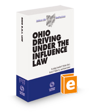 Ohio Driving Under the Influence Law, 2023-2024 ed. (Baldwin's Ohio Handbook Series)
